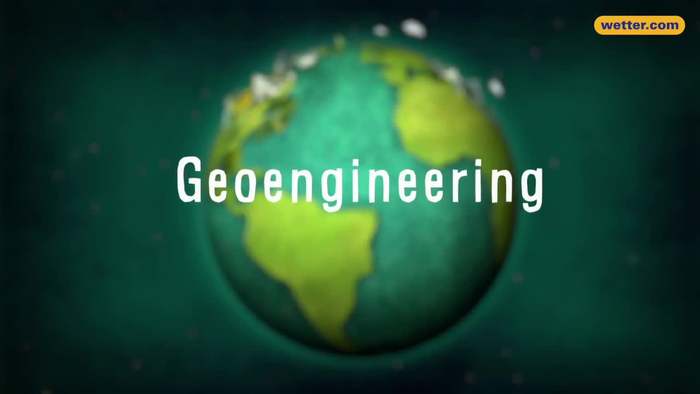 Geoengineering: So lässt sich das Klima beeinflussen